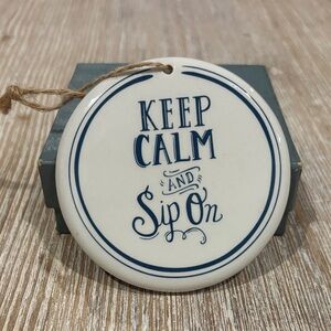 KEEP CALM AND SIP ON coaster lid hanging ornament cream blue nautical beach deco